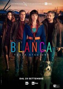 Blanca - Season 3 Blanca - Season 3