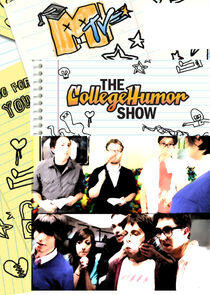 The CollegeHumor Show The CollegeHumor Show