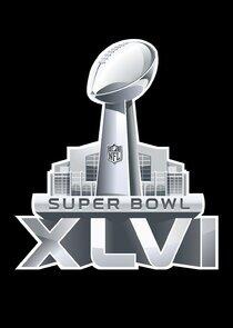Super Bowl - Season 46 / Year 2012 Super Bowl - Season 46 / Year 2012