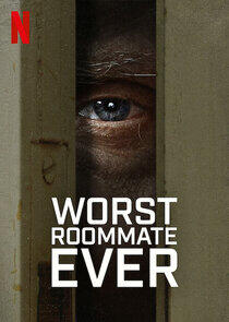 Worst Roommate Ever Worst Roommate Ever