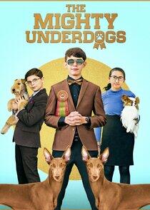The Mighty Underdogs The Mighty Underdogs
