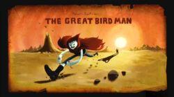 The Great Bird Man The Great Bird Man