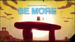 Be More Be More