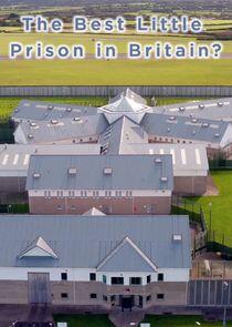 The Best Little Prison in Britain? The Best Little Prison in Britain?