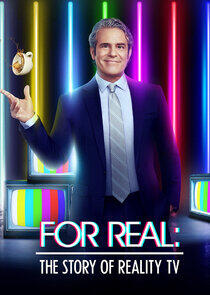 For Real: The Story of Reality TV For Real: The Story of Reality TV