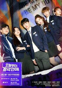 Be My Boyfriend - Season 1 Be My Boyfriend - Season 1