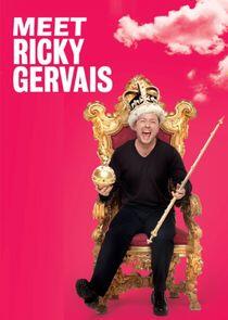 Meet Ricky Gervais Meet Ricky Gervais