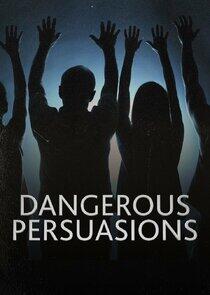Dangerous Persuasions Dangerous Persuasions