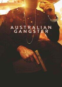 Australian Gangster Australian Gangster