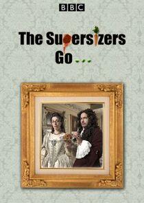 The Supersizers Go... The Supersizers Go...