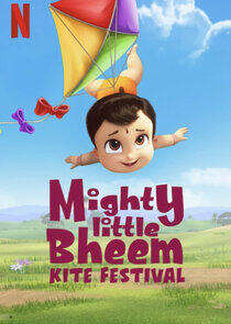 Mighty Little Bheem: Kite Festival Mighty Little Bheem: Kite Festival