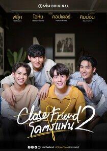 Close Friend - Season 2 Close Friend - Season 2