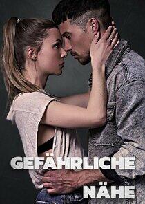 Gefährliche Nähe Gefährliche Nähe
