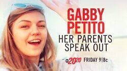 Gabby Petito: Her Parents Speak Out Gabby Petito: Her Parents Speak Out