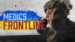 Medics on the Frontline - Ukraine Medics on the Frontline - Ukraine
