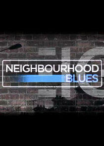 Neighbourhood Blues Neighbourhood Blues