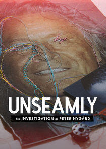 Unseamly: The Investigation of Peter Nygård Unseamly: The Investigation of Peter Nygård