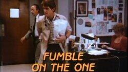 Fumble on the One Fumble on the One