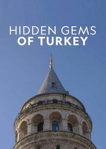 Hidden Gems of Turkey Hidden Gems of Turkey