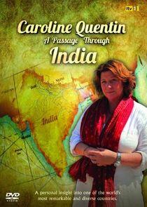 Caroline Quentin: A Passage Through India Caroline Quentin: A Passage Through India