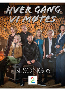 Hver gang vi møtes - Season 6 Hver gang vi møtes - Season 6