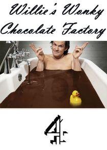 Willie's Wonky Chocolate Factory Willie's Wonky Chocolate Factory