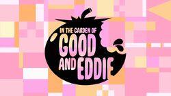 In The Garden of Good and Eddie In The Garden of Good and Eddie
