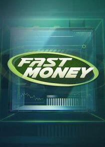 Fast Money Fast Money