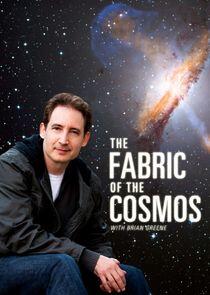 The Fabric of the Cosmos The Fabric of the Cosmos