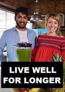 Live Well for Longer Live Well for Longer