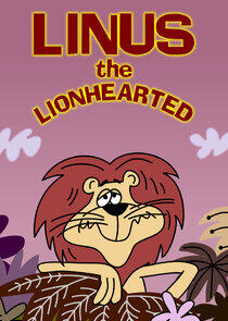 Linus the Lionhearted Linus the Lionhearted