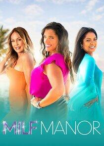 MILF Manor - Season 1 MILF Manor - Season 1