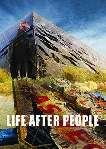 Life After People Life After People
