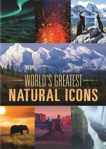 World's Greatest Natural Icons World's Greatest Natural Icons