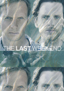 The Last Weekend The Last Weekend