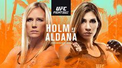 UFC on ESPN 16: Holm vs. Aldana UFC on ESPN 16: Holm vs. Aldana