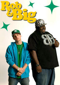 Rob & Big Rob & Big