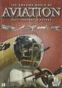 The Amazing World of Aviation The Amazing World of Aviation