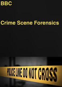 Crime Scene Forensics Crime Scene Forensics