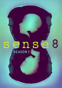 Sense8 - Season 1 Sense8 - Season 1
