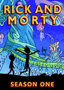 Rick and Morty - Season 1 Rick and Morty - Season 1