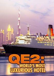 QE2: The World's Most Luxurious Hotel QE2: The World's Most Luxurious Hotel