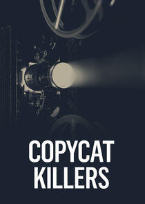 CopyCat Killers CopyCat Killers