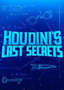 Houdini's Last Secrets Houdini's Last Secrets
