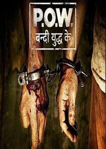 P.O.W. - Bandi Yuddh Ke P.O.W. - Bandi Yuddh Ke