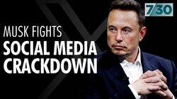 Musk Fights Social Media Crackdown Musk Fights Social Media Crackdown