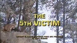 The 5th Victim The 5th Victim
