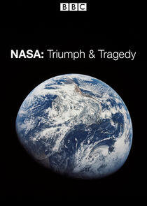NASA: Triumph and Tragedy NASA: Triumph and Tragedy