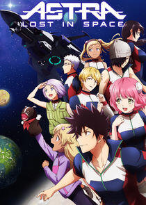 Astra Lost in Space - Season 1 Astra Lost in Space - Season 1
