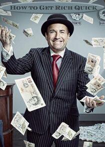 How to Get Rich Quick How to Get Rich Quick